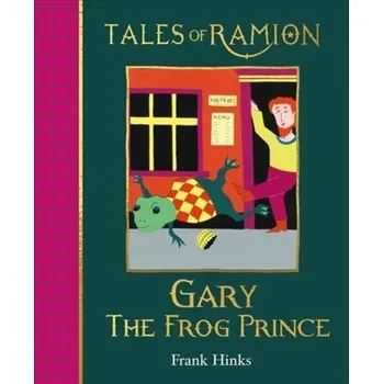 Pohádka Gary the Frog Prince - Hinks, Frank [EN] (2020, Brožovaná / brožovaná, Perronet Press)