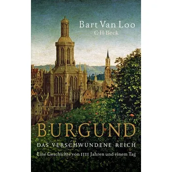 Burgund - Loo, Bart Van [DE] (2024, Brožovaná, C.H. Beck)