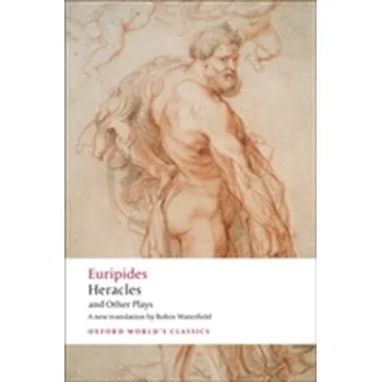 Heracles and Other Plays - Eurípidés [EN] (2008, Brožovaná, Oxford University Press)
