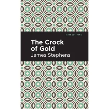Bystrá hlava The Crock of Gold - Stephens, James [EN] (2021, Brožovaná, Graphic Arts Books)