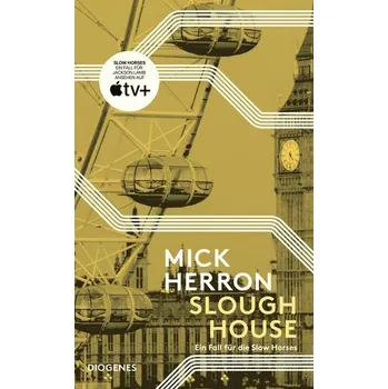 Slough House - Herron, Mick [DE] (2024, Brožovaná, Diogenes Verlag AG)
