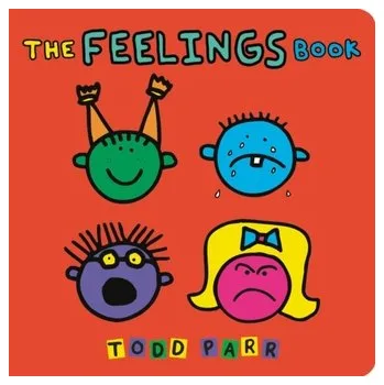 První čtění The Feelings Book - Parr, Todd [EN] (2005,, Formát desky, Little, Brown & Company)