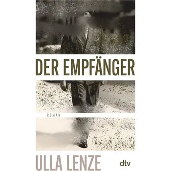 Der Empfänger - Lenze, Ulla [DE] (2022, Měkká, dtv Verlagsgesellschaft)
