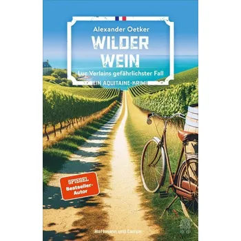 Wilder Wein - Oetker, Alexander