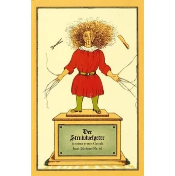 Pohádka Der Struwwelpeter - Hoffmann, Heinrich [DE] (2000, Vázaná, Insel Verlag)