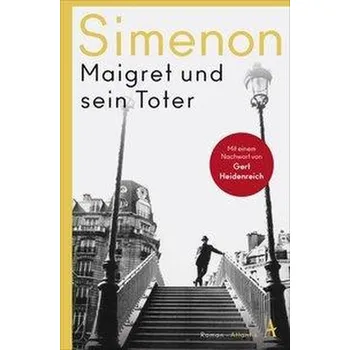 Maigret und sein Toter - Simenon, Georges [DE] (2019, Brožovaná, Atlantik Verlag)