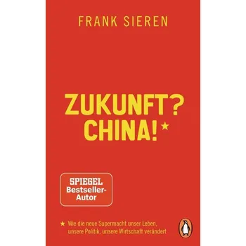 Učebnice Zukunft? China! - Sieren, Frank [DE] (2020, Brožovaná, Penguin TB Verlag)