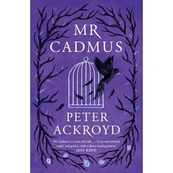Mr Cadmus - Peter Ackroyd