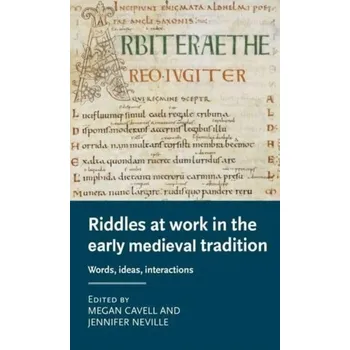 Riddles at Work in the Early Medieval Tradition [EN] (2024, Brožovaná, Manchester University Press)