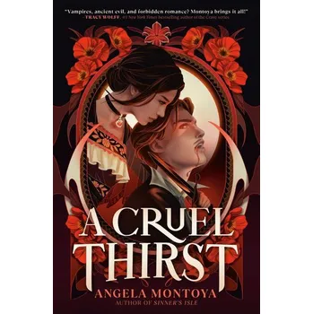 A Cruel Thirst - Montoya, Angela [EN] (2024, Firma, Random House LLC US)