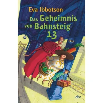 Das Geheimnis von Bahnsteig 13 - Ibbotson, Eva [DE] (2022, Firma, dtv Verlagsgesellschaft)