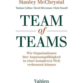Team of Teams - McChrystal, Stanley [DE] (2020, Brožovaná, Vahlen Franz GmbH)