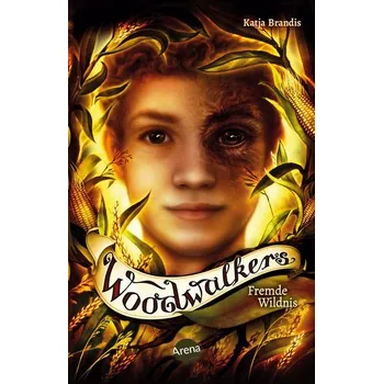 Woodwalkers (4). Fremde Wildnis - Brandis, Katja [DE] (2022, Měkká, Arena Verlag GmbH)