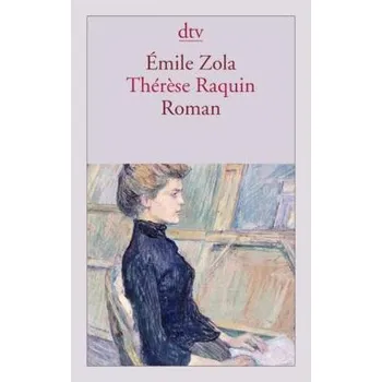 Therese Raquin - Émile Zola [DE] (2010, Brožovaná / brožovaná, DTV)