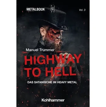 Highway to Hell - Trummer, Manuel [DE] (2024, Brožovaná, Kohlhammer W.)