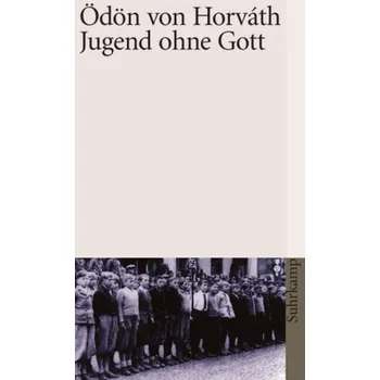 Jugend ohne Gott - Ödön von Horváth [DE] (2006, Brožovaná, Suhrkamp)