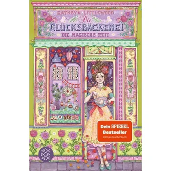 Die Glücksbäckerei - Die magische Zeit - Littlewood, Kathryn [DE] (2020, Brožovaná, FISCHER KJB)