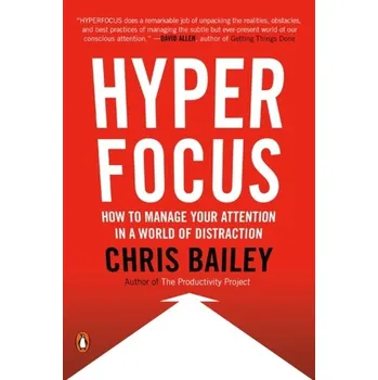 Hyperfocus - Bailey, Chris [EN] (2019, Brožovaná, Penguin Books)