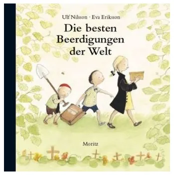 Pohádka Die besten Beerdigungen der Welt - Nilsson, Ulf