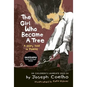 The Girl Who Became a Tree - Coelho, Joseph [EN] (2022, Brožovaná, Otter-Barry Books Ltd)