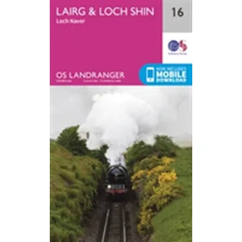 Encyklopedie Lairg & Loch Shin, Loch Naver - Ordnance Survey [EN] (2016, Skládaná mapa, Ordnance Survey)