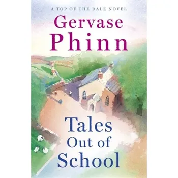 Beletrie pro dospělé Tales Out of School - Phinn, Gervase