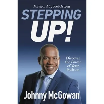 Stepping Up! - Mcgowan, John [EN] (2020, Brožovaná / brožovaná, Time Warner Trade Publishing)