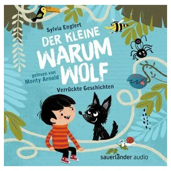 Pohádka Der kleine Warumwolf - Englert, Sylvia [DE] (2023, CD, Argon Sauerländer Audio)