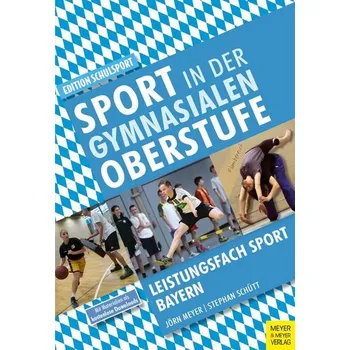 Sport in der gymnasialen Oberstufe - Meyer, Jörn