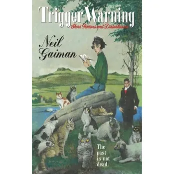 Beletrie pro dospělé Trigger Warning - Neil Gaiman [EN] (2020, Měkká, HarperCollins Publishers)