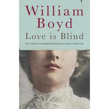 Beletrie pro dospělé Love is Blind - Boyd, William [EN] (2019, Brožovaná, Penguin Books Ltd (UK))