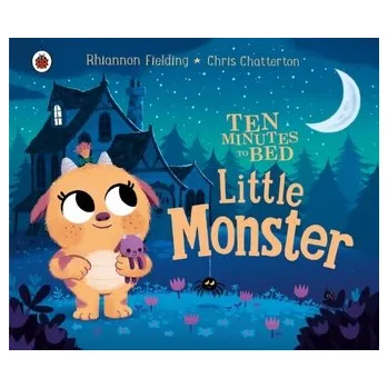 Ten Minutes to Bed: Little Monster - Fielding, Rhiannon [EN] (2020, Kartonová knížka, Penguin Random House Children's UK)