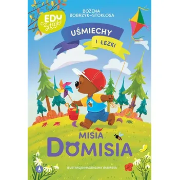 Bystrá hlava Uśmiechy i łezki misia Domisia - Bobrzyk-Stokłosa Bożena