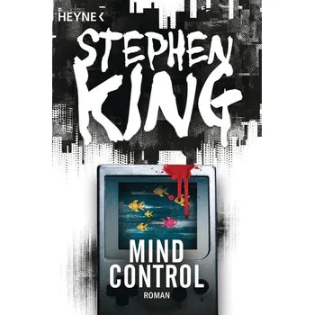 Mind Control - King, Stephen [DE] (2020, Brožovaná, Heyne Taschenbuch)