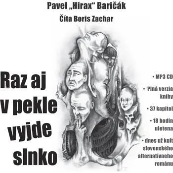 Raz aj v pekle výjde slnko - Pavel Hirax Baričák (AudioCD) - 978-80-8216-017-1