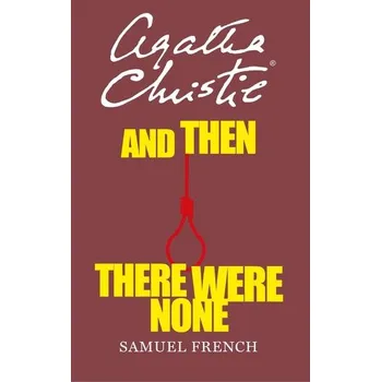 Umění And Then There Were None - Agatha Christie [EN] (1972, Brožovaná, Samuel French Ltd)
