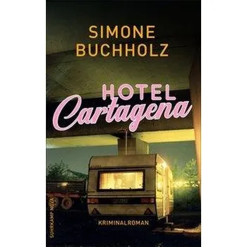 Hotel Cartagena - Buchholz, Simone [DE] (2019, Brožovaná, Suhrkamp Verlag AG)