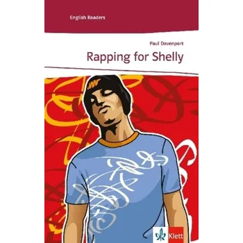Cizojazyčná kniha Rapping for Shelly - Davenport, Paul [DE-EN] (2009, Taschenbuch, Klett)