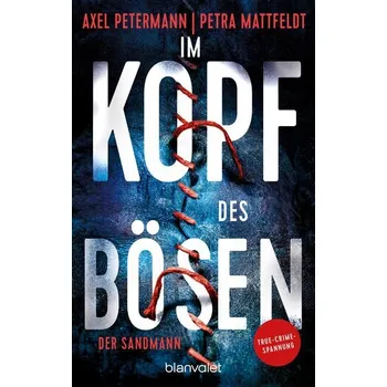 Im Kopf des Bösen - Der Sandmann - Petermann, Axel [DE] (2024, Brožovaná, Blanvalet Taschenbuchverl)