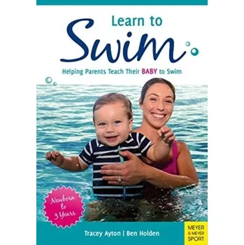 Learn to Swim - Ayton, Tracey; Holden, Ben