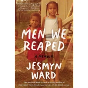 Literární biografie Men We Reaped - Ward, Jesmyn [EN] (2014, Brožovaná, Bloomsbury Publishing PLC)