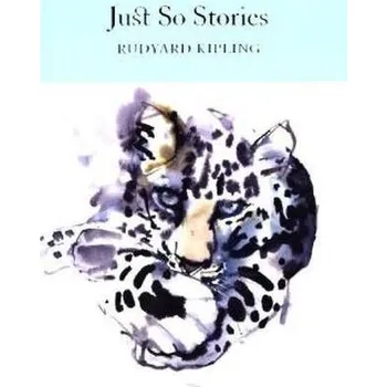 Pohádka Just So Stories - Rudyard Kipling [EN] (2016, Vázaná, CRW Publishing)