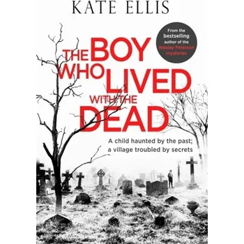 The Boy Who Lived with the Dead - Ellis, Kate [EN] (2019, Taschenbuch, Little, Brown Book Group)