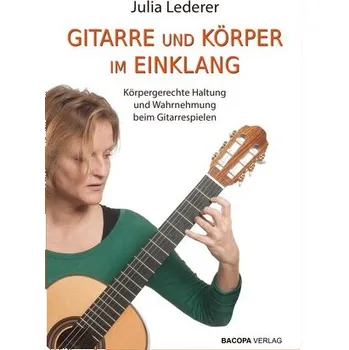 Gitarre und Körper im Einklang - Lederer, Julia [DE] (2024, Brožovaná, BACOPA Verlag)