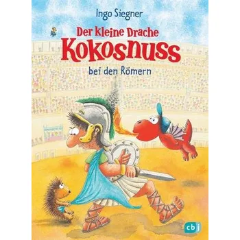 První čtění Der kleine Drache Kokosnuss bei den Römern - Siegner, Ingo [DE] (2019, Vázaná, cbj)