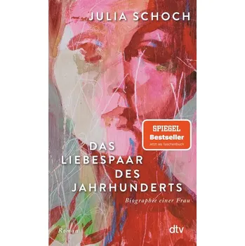 Das Liebespaar des Jahrhunderts - Schoch, Julia [DE] (2025, Brožovaná, dtv Verlagsgesellschaft)