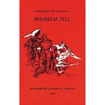 Německý jazyk Wilhelm Tell - Schiller, Friedrich von [DE] (2015, Brožovaná, Hamburger Lesehefte)