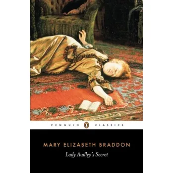 Lady Audley's Secret - Braddon, Mary E. [EN] (1998, Taschenbuch, Penguin Books Ltd)