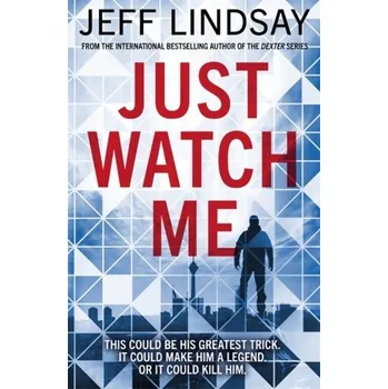 Just Watch Me - Lindsay Jeff [EN] (2020, Brožovaná / brožovaná, Orion Publishing Co)