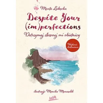 Despite Your (im)perfections - Łabęcka Marta [PL] (2024, Firma, BeYa)
